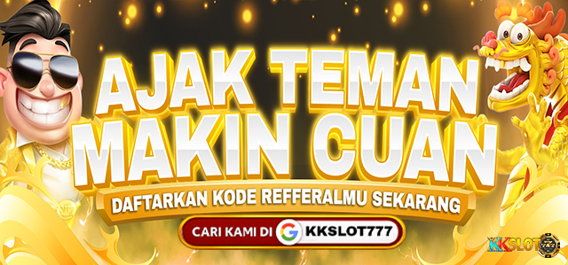 KKSLOT777 REFFERAL