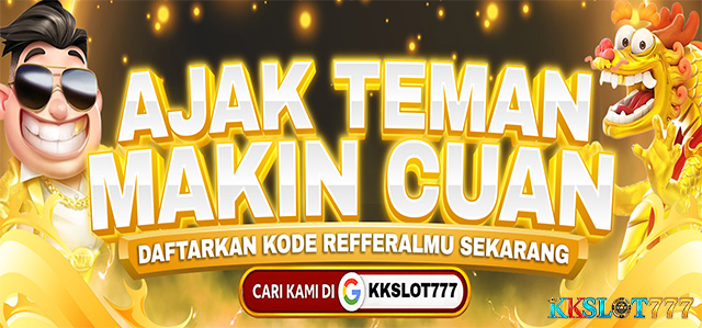 KKSLOT777 REFFERAL
